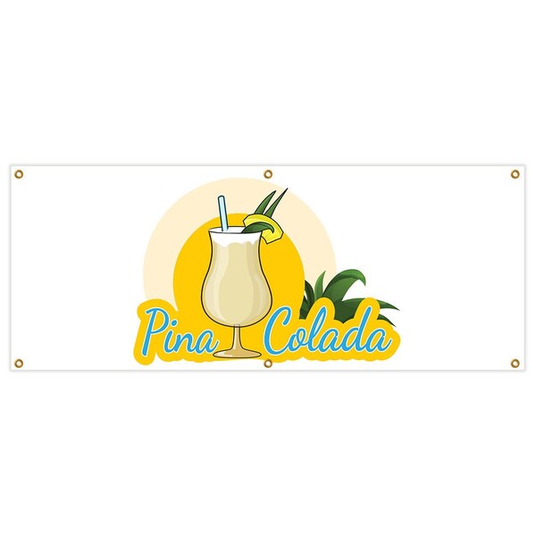 Pina Colada Banner Heavy Duty 13 Oz Vinyl with Grommets Single Sided